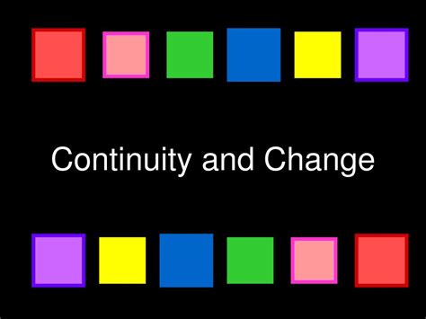 Change and Continuity: