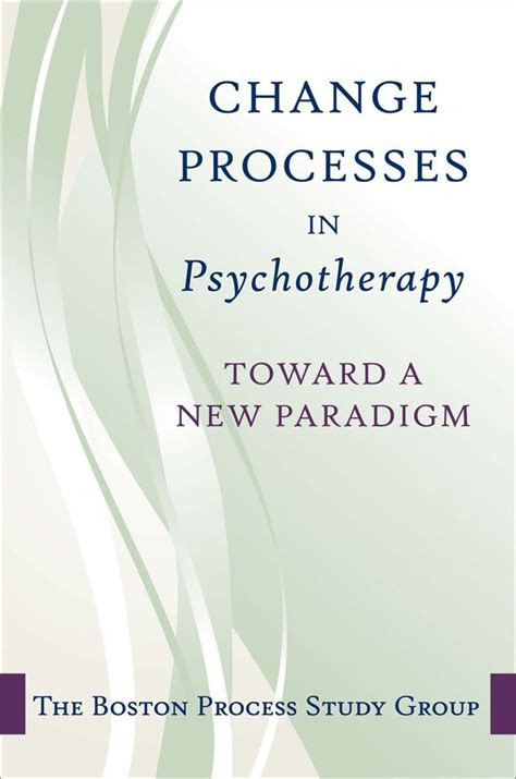 Change in Psychotherapy: A Unifying Paradigm (Norton Professional Books) PDF