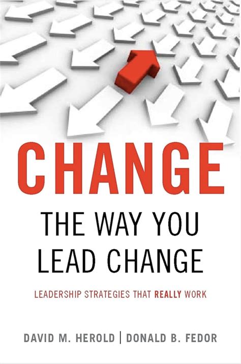 Change the Way You Lead Change: Leadership Strategies that REALLY Work Epub