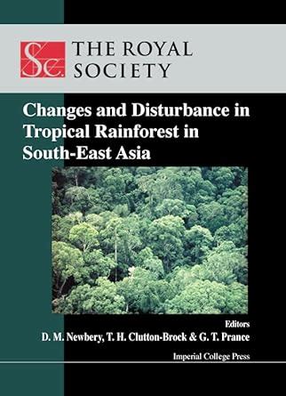 Changes and Disturbance in Tropical Rainforest in South-East Asia Epub