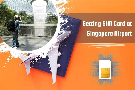 Changi Airport SIM Card: A Comprehensive Guide for Travelers