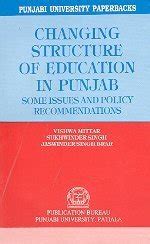 Changing Structure of Education in Punjab Some Issues and Policy Recommendations PDF