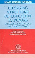 Changing Structure of Education in Punjab Some Issues and Policy Recommendations PDF