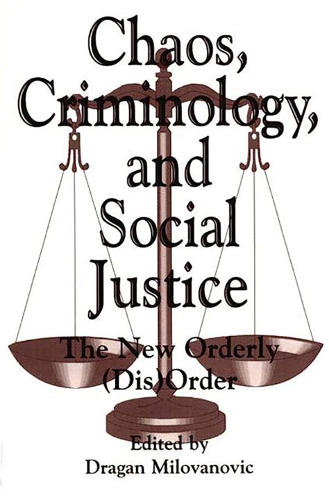 Chaos, Criminology, and Social Justice The new Orderly Epub