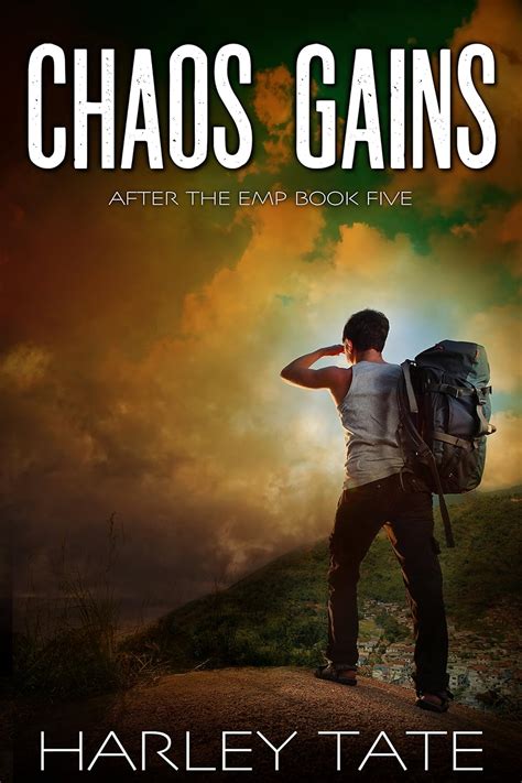 Chaos Gains A Post-Apocalyptic Survival Thriller After the EMP PDF