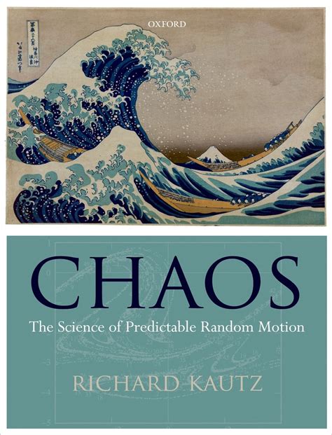 Chaos The Science of Predictable Random Motion Reader