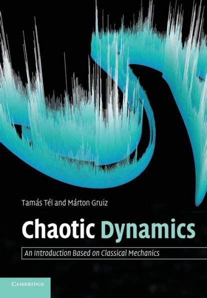 Chaotic Dynamics An Introduction Based on Classical Mechanics PDF