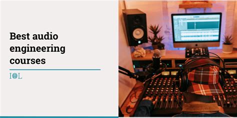 Chapter 1: The Value of Audio Engineering Courses