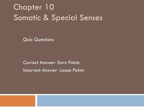 Chapter 10 Somatic Special Senses Study Guide Answers Reader