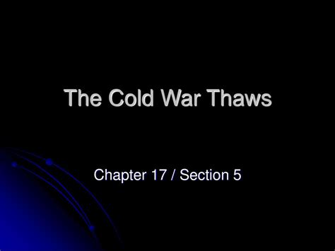 Chapter 17 Section 5 The Cold War Thaws Answers Kindle Editon