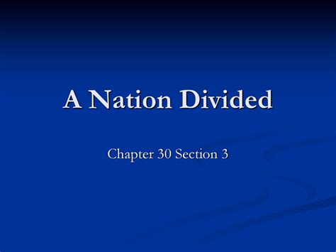 Chapter 30 Section 3 A Nation Divided Answer Key Doc