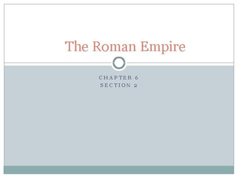 Chapter 6 Section 2 The Roman Empire Quiz Answers PDF