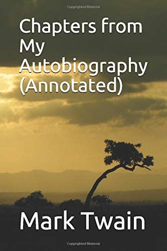 Chapters from My Autobiography Annotated Reader