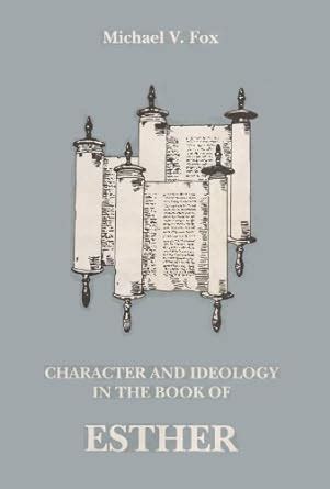 Character and Ideology in the Book of Esther Studies on Personalities of the Old Testament Kindle Editon