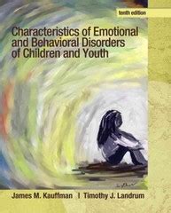 Characteristics of Emotional and Behavioral Disorders of Children and Youth Student Value Edition 10th Edition Reader