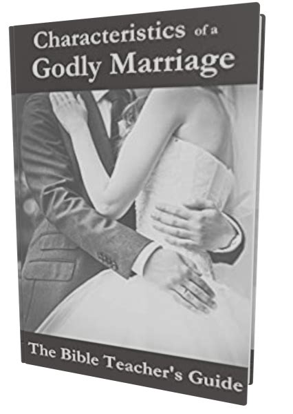 Characteristics of a Godly Marriage The Bible Teacher s Guide Kindle Editon
