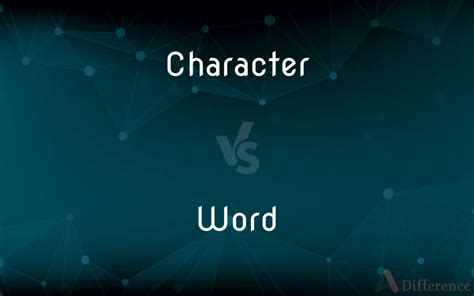 Characters vs. Words