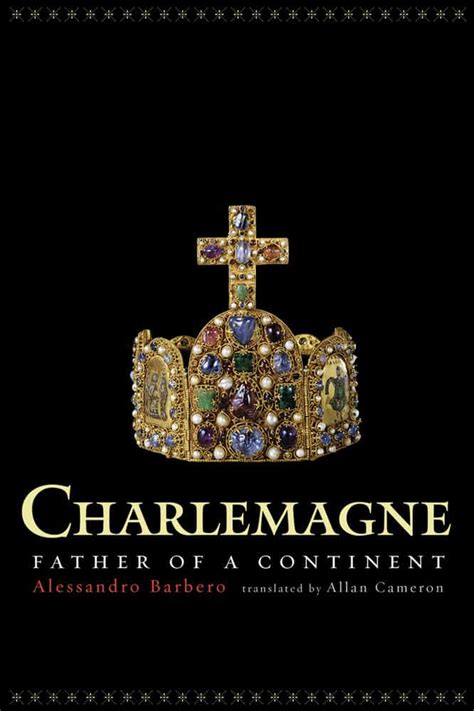 Charlemagne Father of a Continent PDF