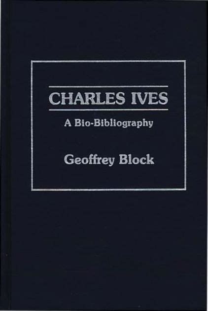 Charles Ives A Bio-Bibliography Epub