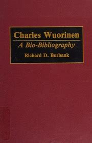 Charles Wuorinen A Bio-Bibliography Reader