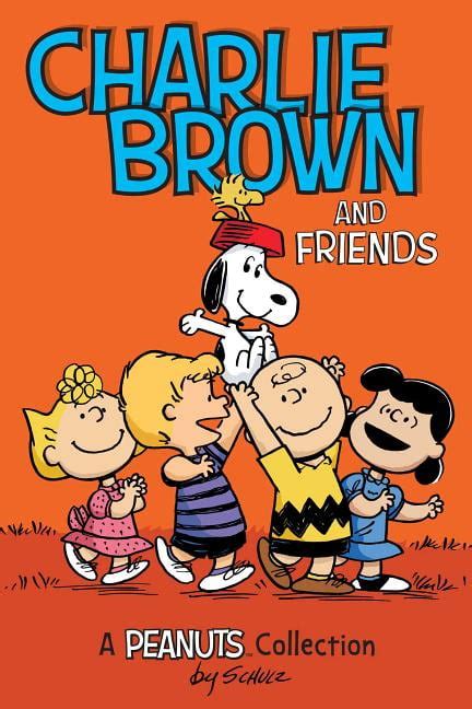 Charlie Brown and Friends PEANUTS AMP Series Book 2 A Peanuts Collection Peanuts Kids Doc