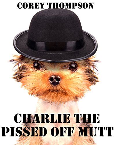 Charlie The Pissed Off Mutt 2 Book Series Epub