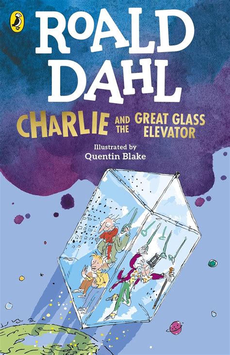 Charlie and the Great Glass Elevator Charlie Bucket Book 2