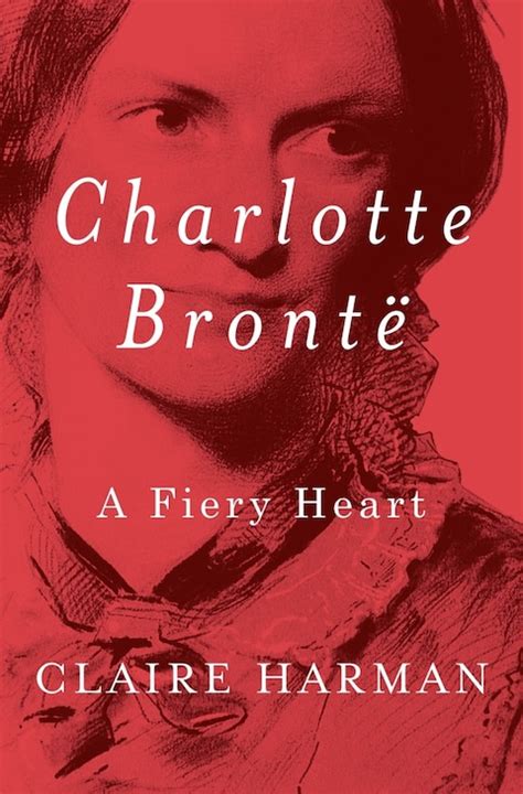 Charlotte Brontë A Fiery Heart PDF