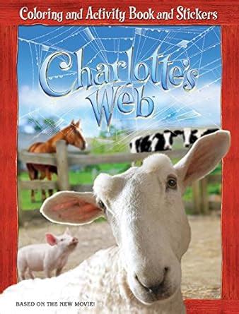 Charlotte s Web Coloring and Activity Book and Stickers Reader