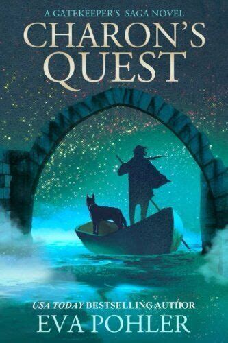 Charon s Quest A Gatekeeper s Saga Novel