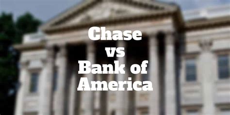 Chase vs. Bank of America: The Battle for Banking Supremacy