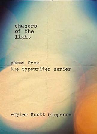 Chasers.of.the.Light.Poems.from.the.Typewriter.Series Ebook Doc