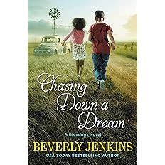 Chasing Down a Dream A Blessings Novel Doc