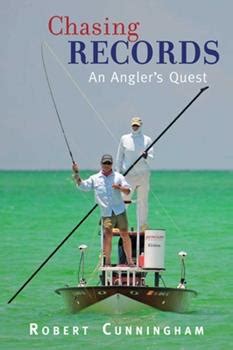Chasing Records An Angler's Quest Kindle Editon