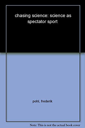 Chasing Science Science as a Spectator Sport Epub