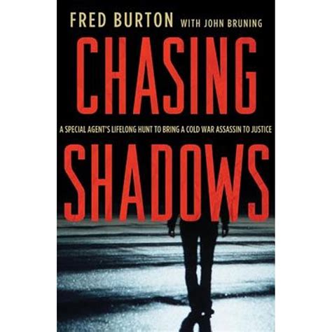 Chasing Shadows A Special Agent s Lifelong Hunt to Bring a Cold War Assassin to Justice Doc