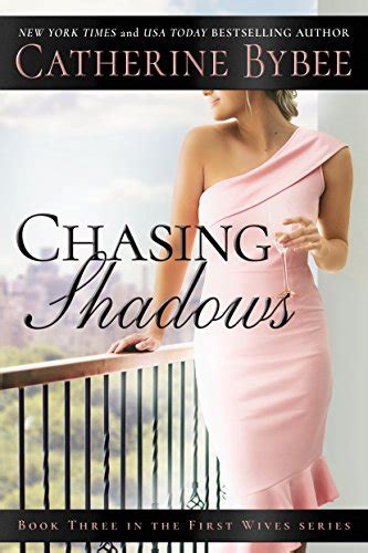Chasing Shadows First Wives Series Reader