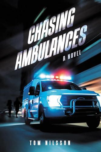 Chasing ambulances