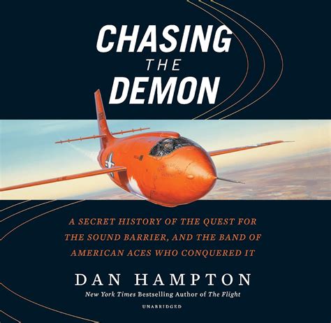 Chasing the Demon A Secret History of the Quest for the Sound Barrier and the Band of American Aces Who Conquered It PDF