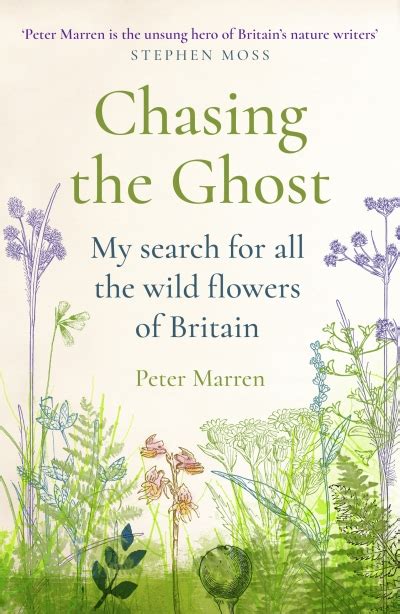 Chasing the Ghost My Search for all the Wild Flowers of Britain Kindle Editon