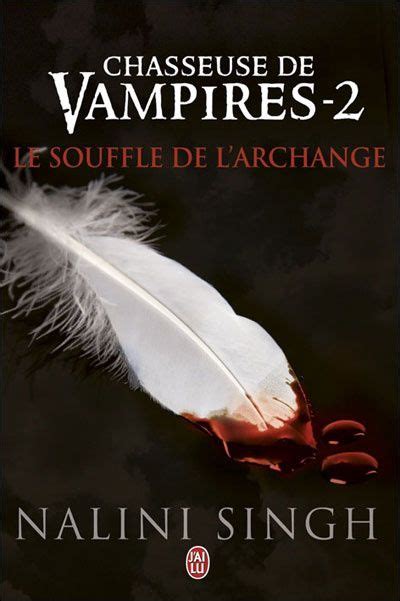 Chasseuse de vampires Tome 2 Le souffle de l Archange French Edition Kindle Editon