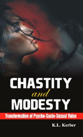 Chastity and Modesty Transformation of Psycho-Socio-Sexual Value 2nd Edition Doc