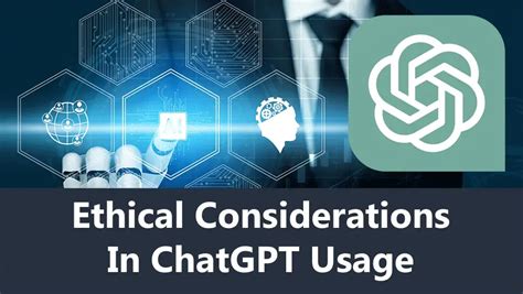 ChatGPT: Exploring Ethical Considerations and Responsible Usage