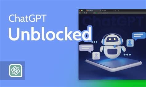 ChatGPT Unblocked: Embark on a World of Boundless Possibilities