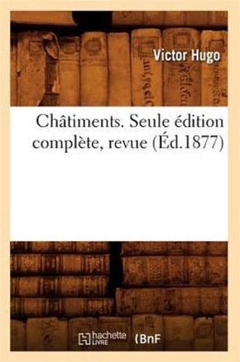 Chatiments Seule Edition Complete Revue Litterature French Edition Doc