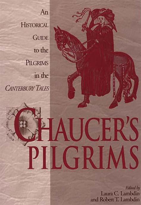 Chaucer's Pilgrims An Historical Guide to the Pilgrims in The Canterbur Kindle Editon