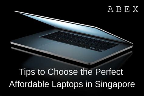 Cheap Laptops in Singapore: Unlocking Affordable Computing