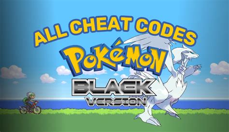 Cheat Codes and Secrets for Pokémon Black: Unleash the Hidden Potential