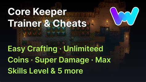 Cheats and Hacks for Core Keeper