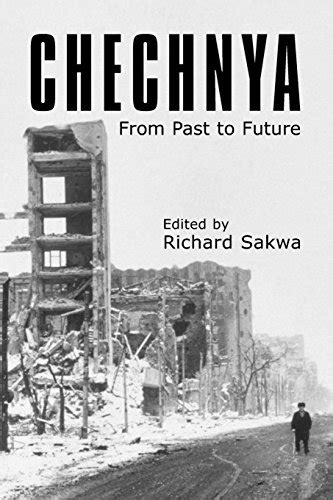 Chechnya From Past to Future Epub